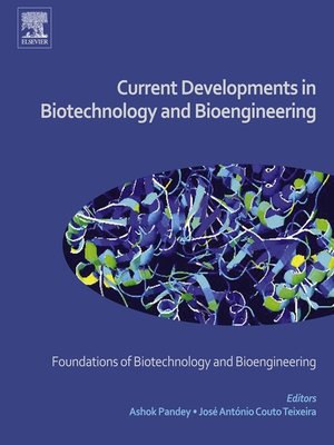 cover image of Current Developments in Biotechnology and Bioengineering - Foundations of Biotechnology and Bioengineering